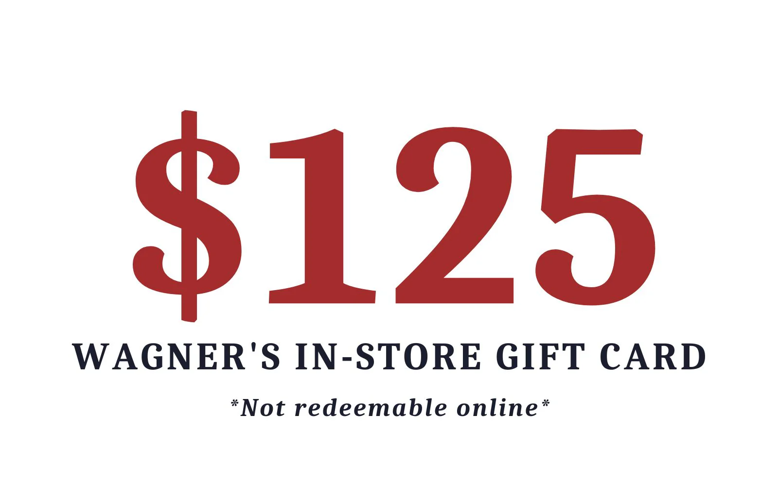 Wagner's In Store Gift Card - Image 5