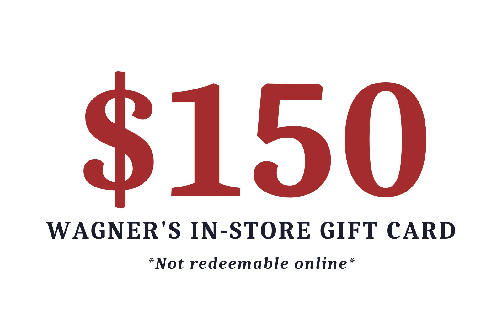 Wagner's In Store Gift Card - Image 6